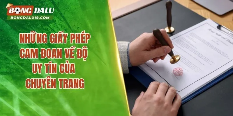 Những giấy phép cam đoan về độ uy tín của chuyên trang