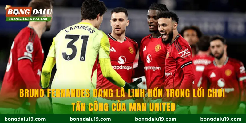 Bruno Fernandes đang là linh hồn trong lối chơi tấn công của Man United