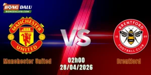 Nhận Định Manchester United Vs Brentford, 02h00 Ngày 28/4: Đối Đầu Hấp Dẫn