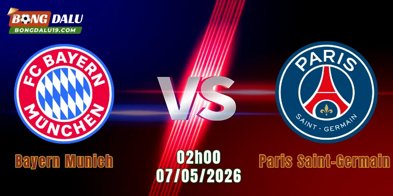Nhận Định Bayern Munich vs Paris Saint-Germain, 02h00 Ngày 7/5: Đại Chiến Rực Lửa | BONGDALU