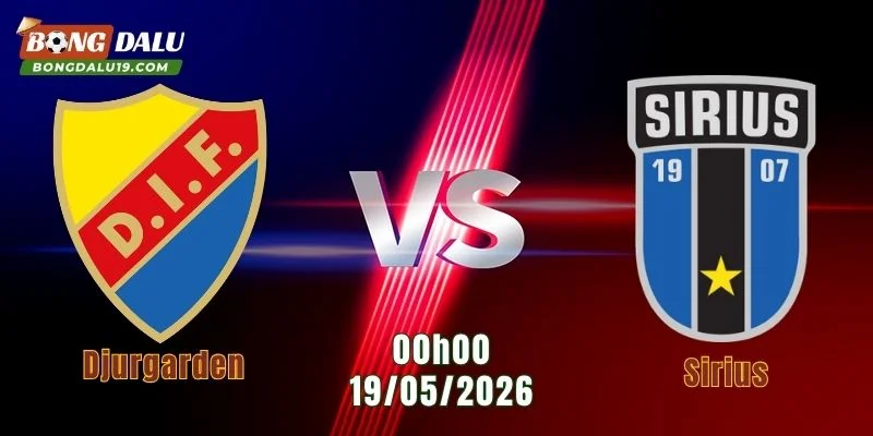 Nhận Định Djurgarden Vs Sirius, 00h00 Ngày 19/5: Khó Có Kẻ Chiến Thắng