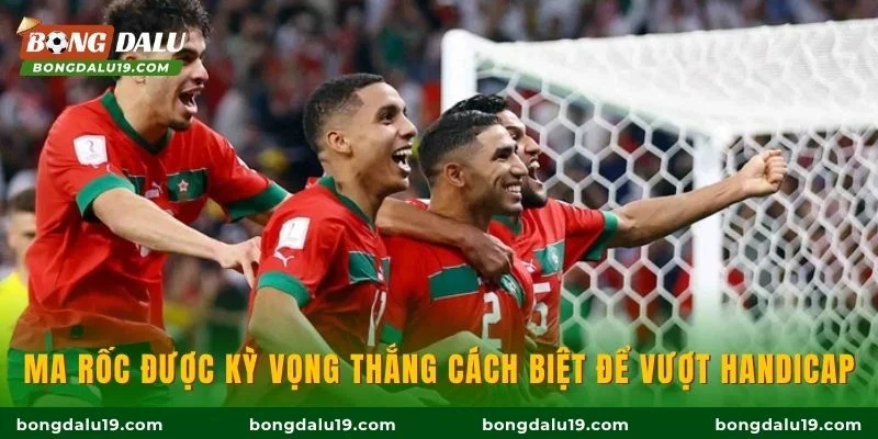 Ma Rốc được kỳ vọng thắng cách biệt để vượt handicap.
