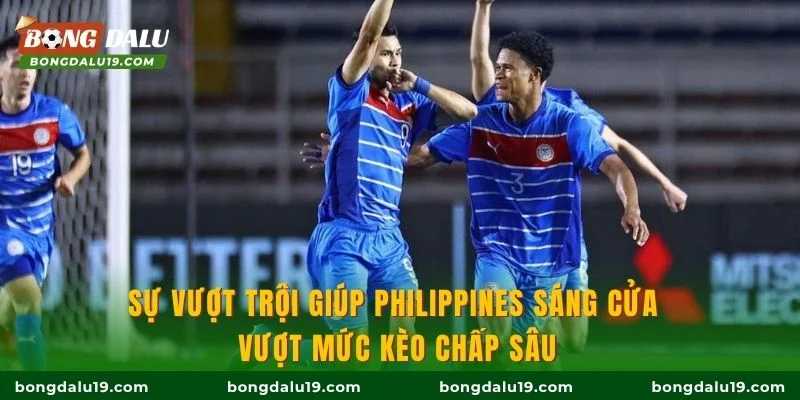 Sự vượt trội giúp Philippines sáng cửa vượt mức kèo chấp sâu