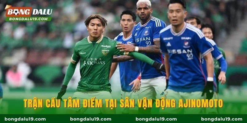 Trận cầu tâm điểm tại sân vận động Ajinomoto