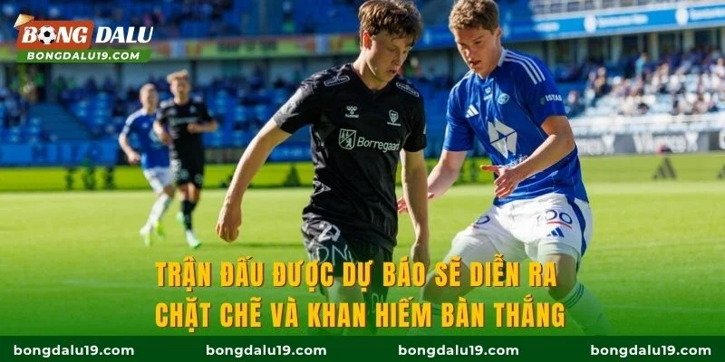 Trận đấu được dự báo sẽ diễn ra chặt chẽ và khan hiếm bàn thắng