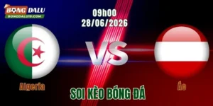 Soi Kèo Algeria vs Áo, 09h00 ngày 28/6: “Cáo sa mạc” ôm hận