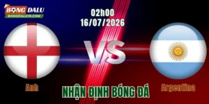 Nhận định Anh vs Argentina, 02h00 ngày 16/7: Đại chiến khó phân thắng bại