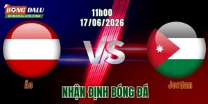 Nhận Định Áo vs Jordan, 11h00 Ngày 17/6: Bản Lĩnh Sẽ Tạo Khác Biệt