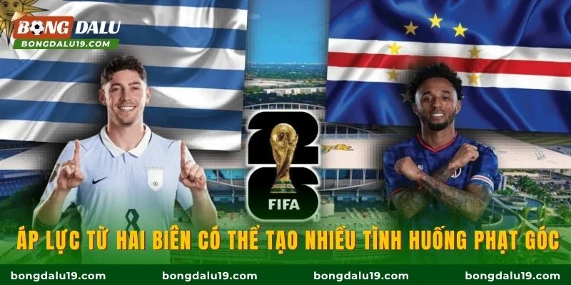 Áp lực từ hai biên có thể tạo nhiều tình huống phạt góc