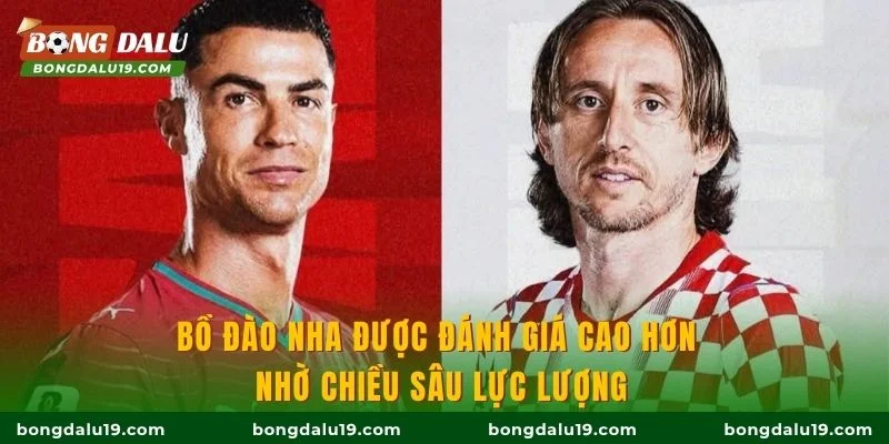 Bồ Đào Nha được đánh giá cao hơn nhờ chiều sâu lực lượng
