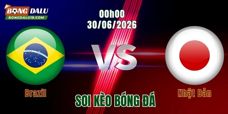Soi Kèo Brazil vs Nhật Bản, 00h00 ngày 30/6: Kỷ luật Nhật thử thách sao Brazil