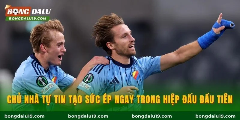 Chủ nhà tự tin tạo sức ép ngay trong hiệp đấu đầu tiên