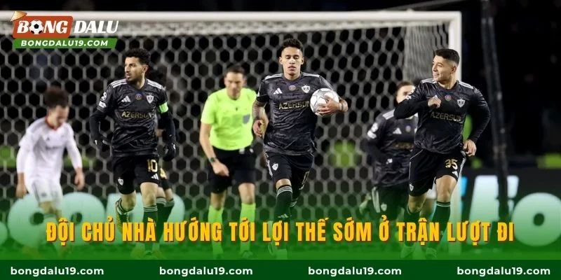 Đội chủ nhà hướng tới lợi thế sớm ở trận lượt đi