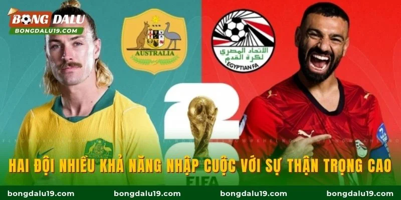 Hai đội nhiều khả năng nhập cuộc với sự thận trọng cao