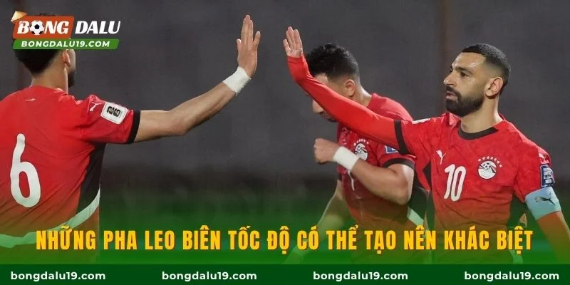 Những pha leo biên tốc độ có thể tạo nên khác biệt