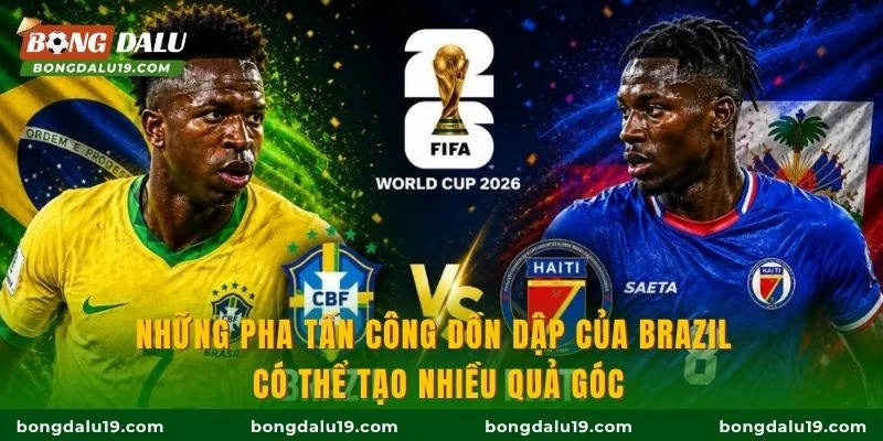 Những pha tấn công dồn dập của Brazil có thể tạo nhiều quả góc