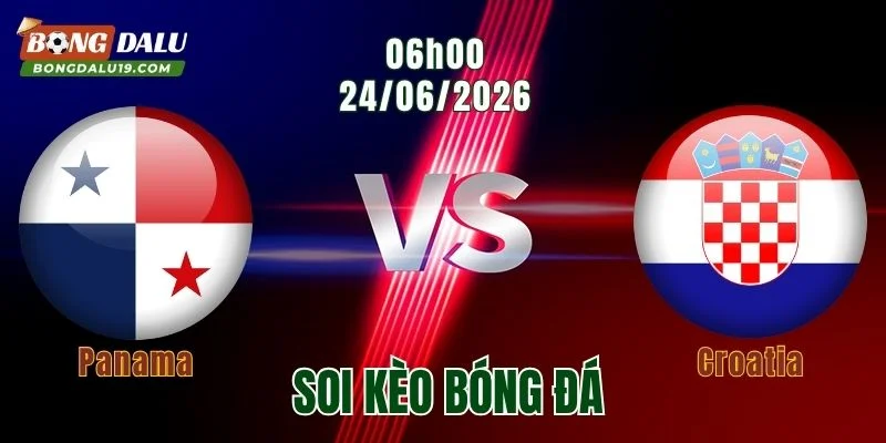 Soi Kèo Panama vs Croatia, 06h00 Ngày 24/6: Panama Gặp Bài Test Cực Khó