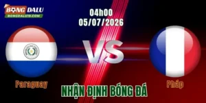 Nhận định Paraguay vs Pháp, 04h00 ngày 5/7: Les Bleus giải mã khối bê tông