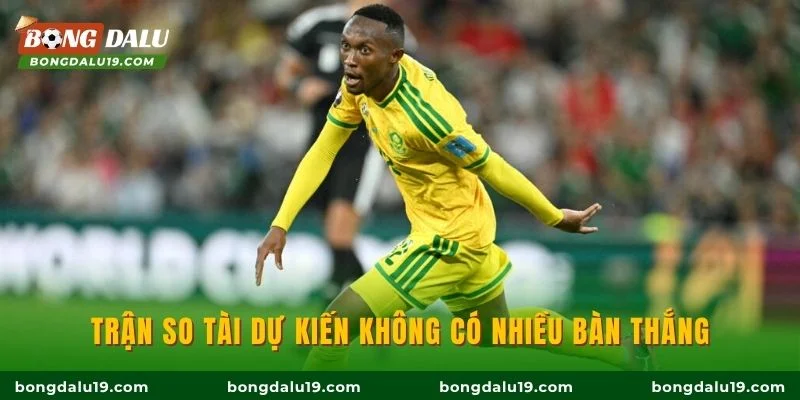 Trận so tài dự kiến không có nhiều bàn thắng