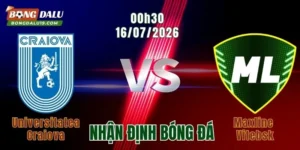 Nhận định Universitatea Craiova vs Maxline Vitebsk, 00h30 ngày 16/7: Chủ nhà tiếp tục thị uy