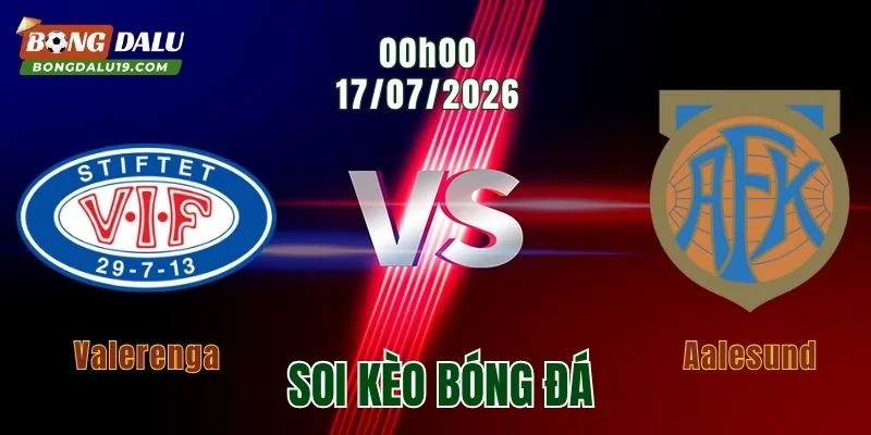 Soi kèo Valerenga vs Aalesund, 00h00 ngày 17/7: Cuộc chiến quan trọng ở nhóm cuối