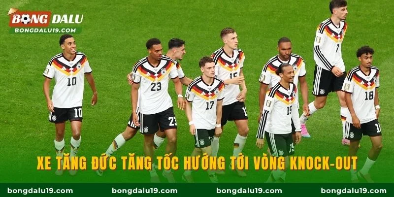 Xe tăng Đức tăng tốc hướng tới vòng knock-out