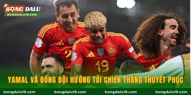 Yamal và đồng đội hướng tới chiến thắng thuyết phục
